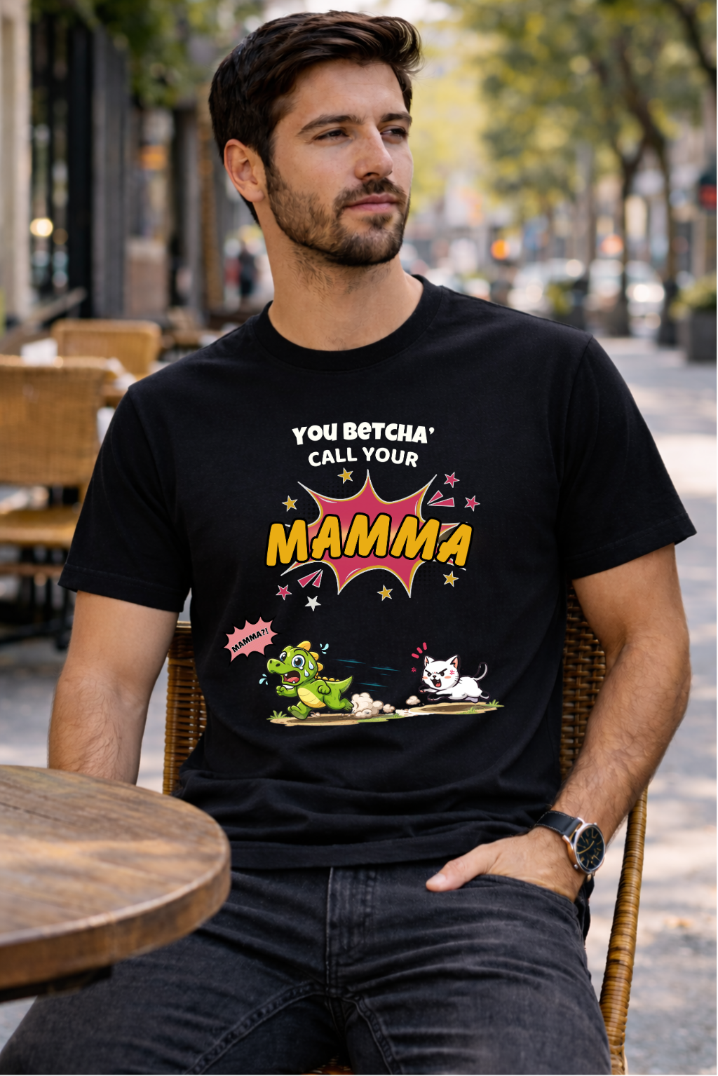 Betcha Call Your Mamma – Graphic Tee